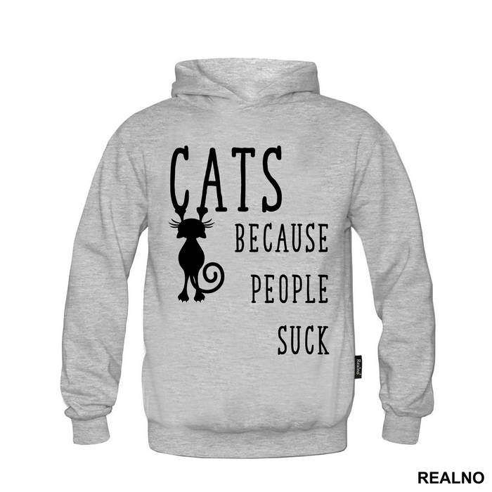 Cats! Because People Suck - Mačke - Cat - Majica