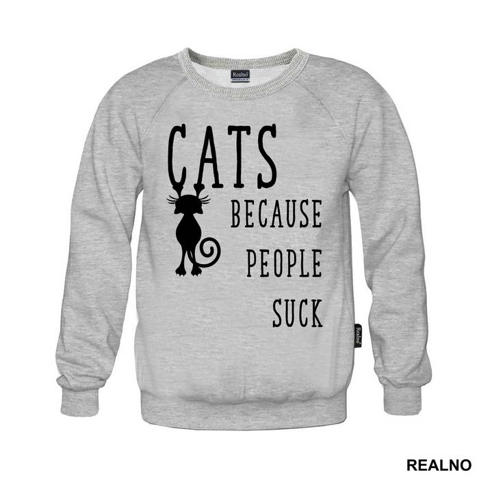 Cats! Because People Suck - Mačke - Cat - Majica