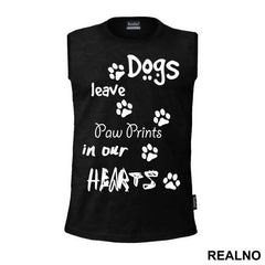 Dogs Leave Paw Prints In Our Hearts - Pas - Dog - Majica