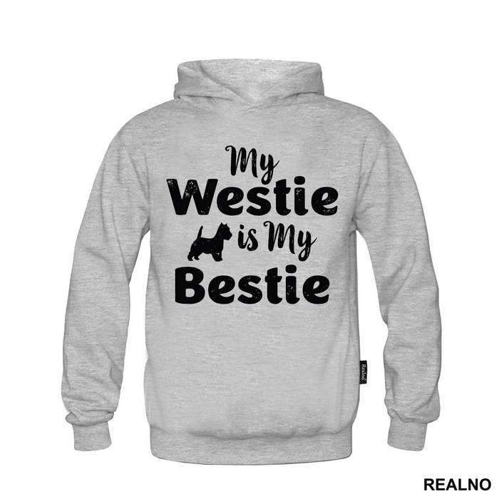 My Westie Is My Bestie - Pas - Dog - Majica