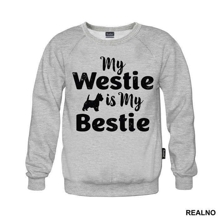 My Westie Is My Bestie - Pas - Dog - Majica