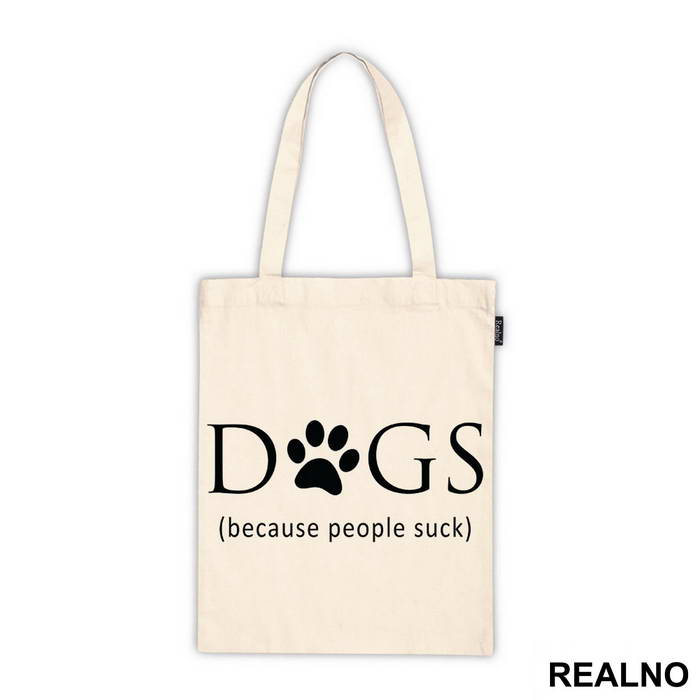 Dogs - Because People Suck - Pas - Dog - Majica
