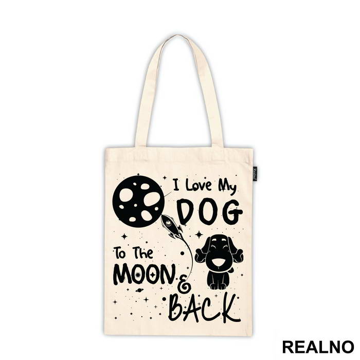 I Love My Dog To The Moon And Back - Stars - Pas - Dog - Majica