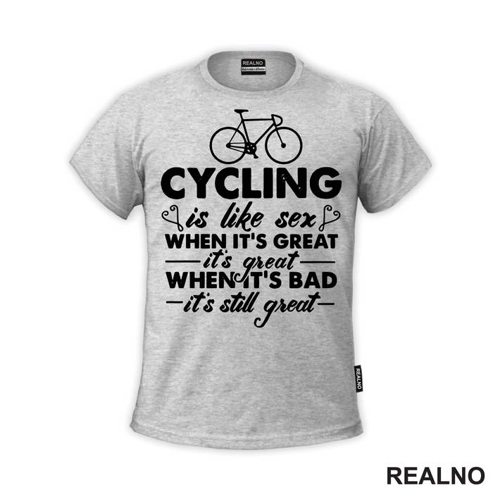 When It's Great, It's Great - Bickilovi - Bike - Majica
