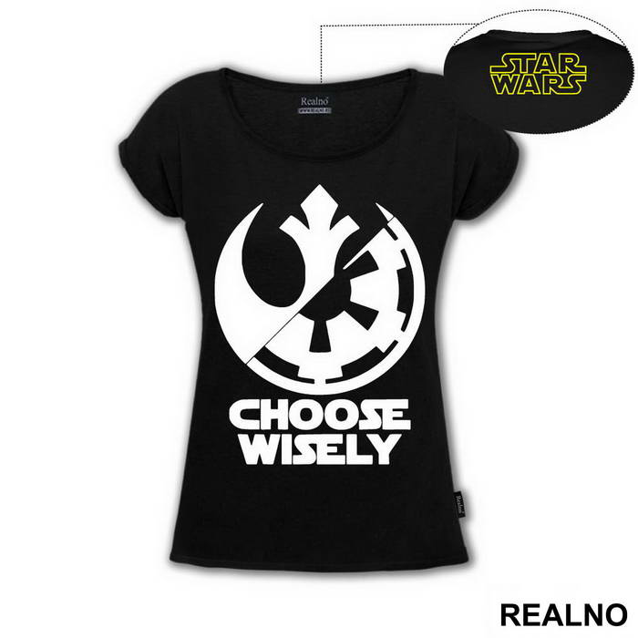 Rebel Alliance - Galactic Empire - Choose Wisely - Star Wars - Majica