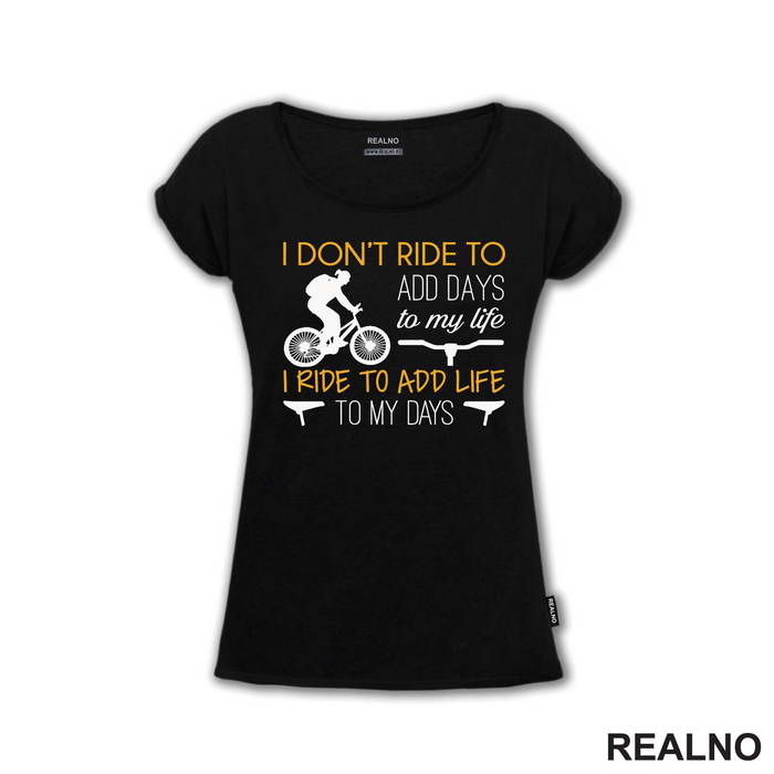 Add Life To My Days - Bickilovi - Bike - Majica