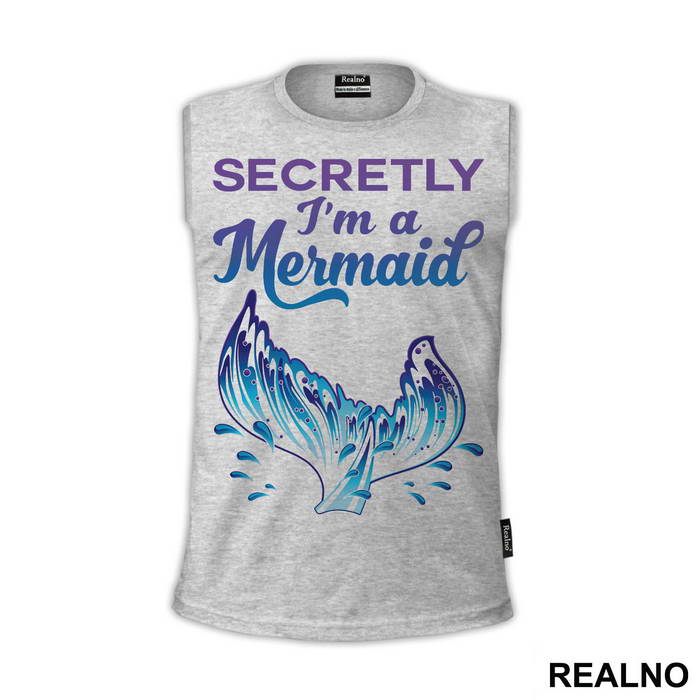 Secretly I'm a Mermaid - Sirene - Mermaid - Majica