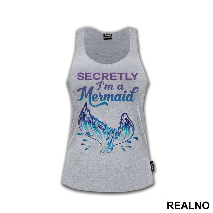 Secretly I'm a Mermaid - Sirene - Mermaid - Majica