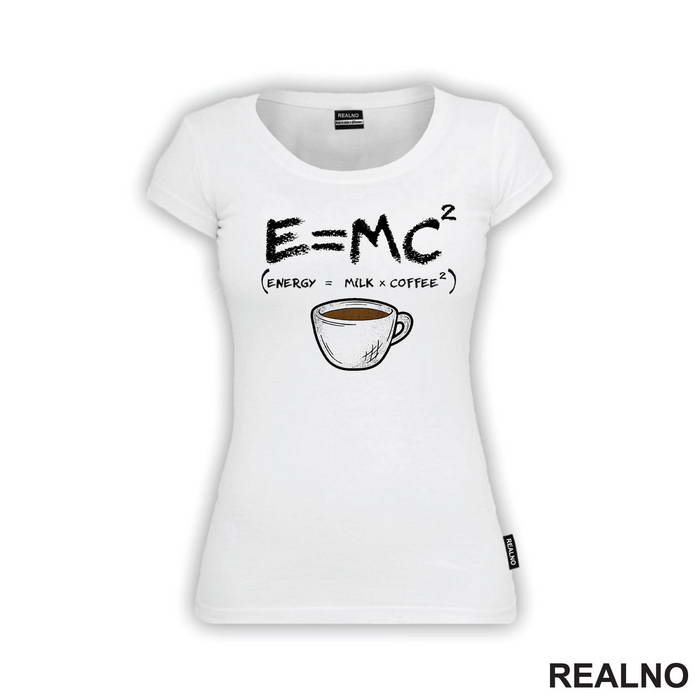 Energy Is Milk And Coffee - Kafa - Majica