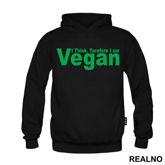 I Think. Therefore I Am Vegan - Vegan - Majica
