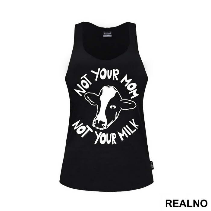 Not Your Mom, Not Your Milk - Vegan - Majica