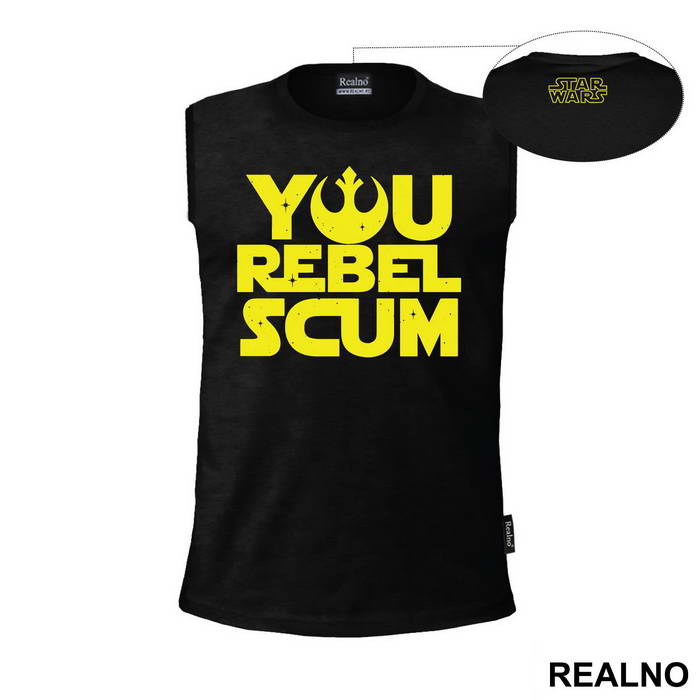 You Rebel Scum - Star Wars - Majica