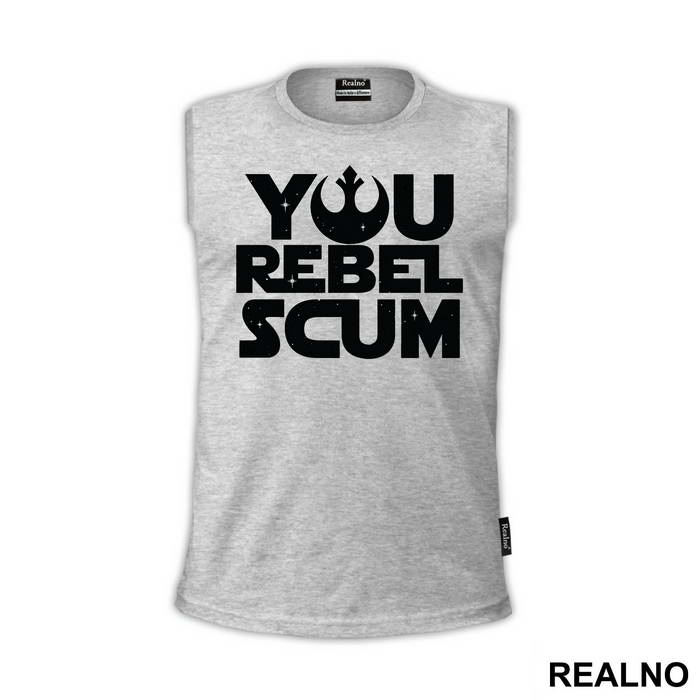 You Rebel Scum - Star Wars - Majica