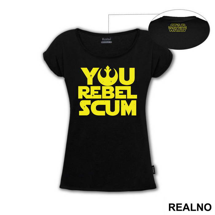 You Rebel Scum - Star Wars - Majica