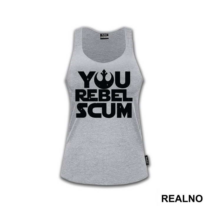 You Rebel Scum - Star Wars - Majica