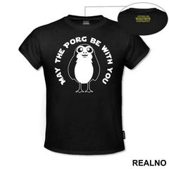 May The Porg Be With You - Star Wars - Majica