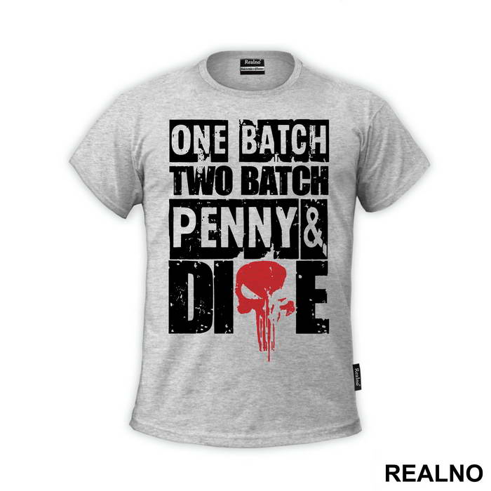 One Batch, Two Batch, Penny And Dime - Red Skull - Punisher - Majica