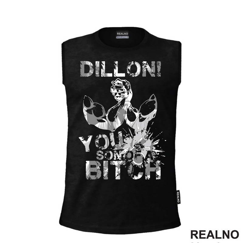 Dillon! You Son Of A Bitch - Predator - Majica