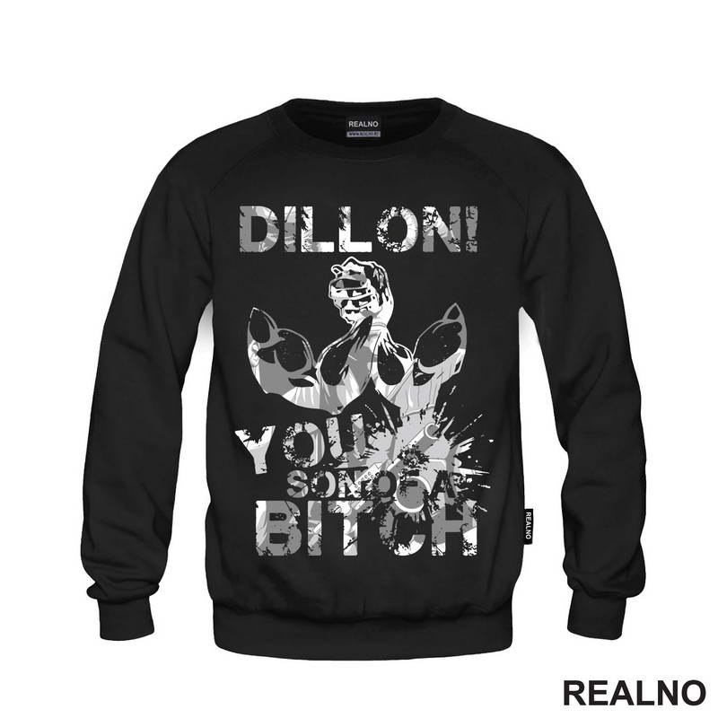 Dillon! You Son Of A Bitch - Predator - Majica