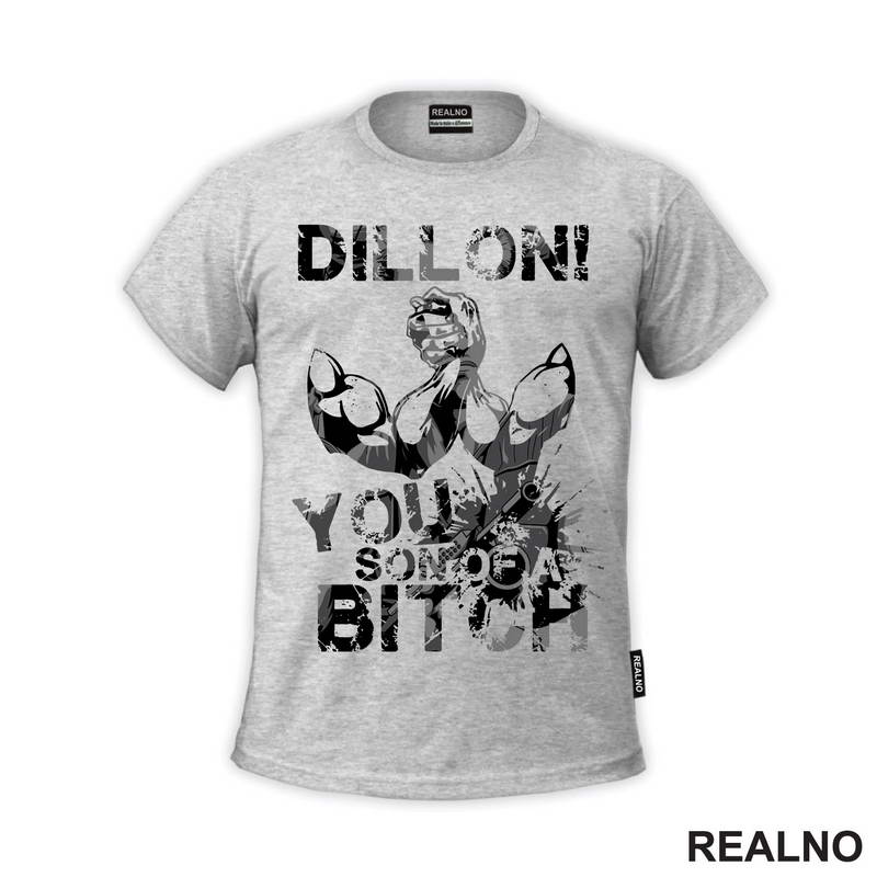 Dillon! You Son Of A Bitch - Predator - Majica