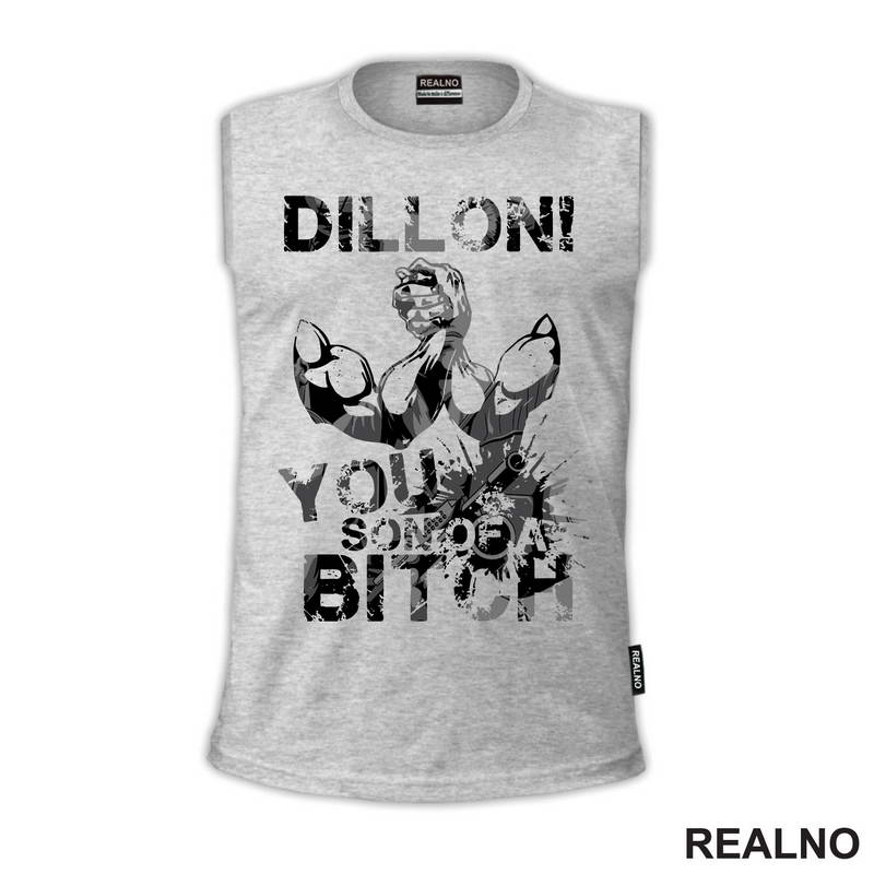 Dillon! You Son Of A Bitch - Predator - Majica