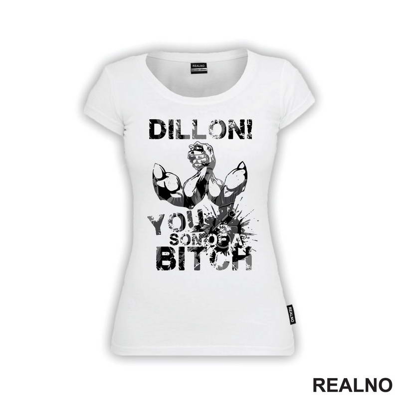 Dillon! You Son Of A Bitch - Predator - Majica