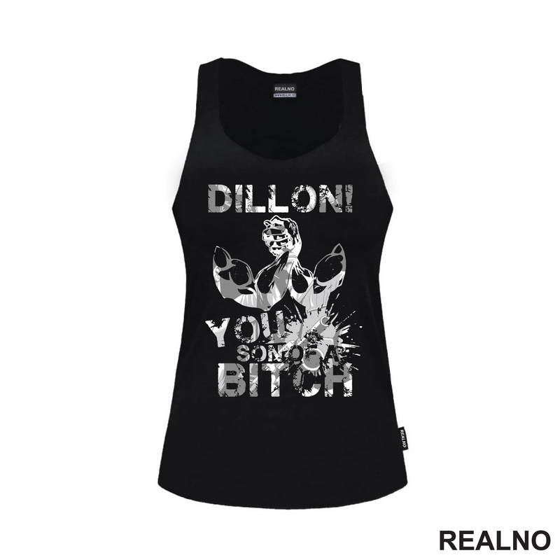 Dillon! You Son Of A Bitch - Predator - Majica