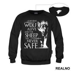 Leave One Wolf Alive And The Sheep Are Never Safe - House Stark - Game Of Thrones - GOT - Majica