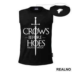 Crows Before Hoes With Big Sword - Game Of Thrones - GOT - Majica