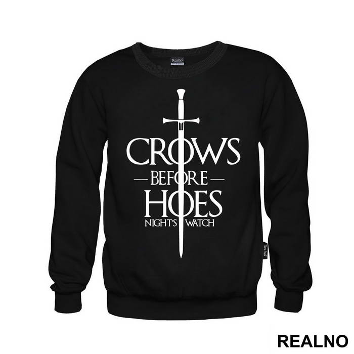 Crows Before Hoes With Big Sword - Game Of Thrones - GOT - Majica