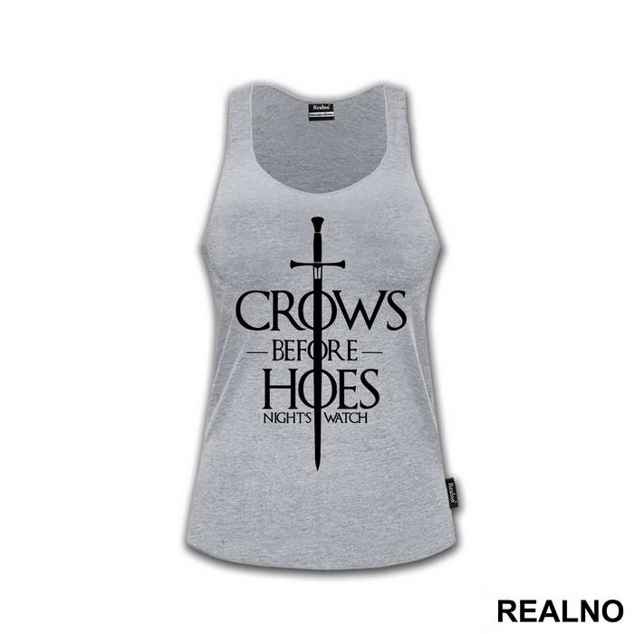 Crows Before Hoes With Big Sword - Game Of Thrones - GOT - Majica
