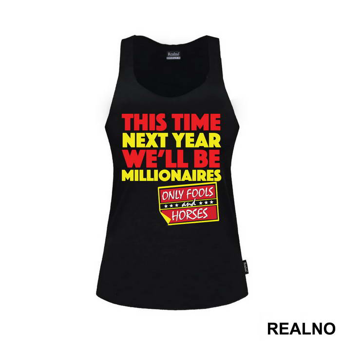 This Time Next Year We'll Be Millionaires - Red - Only Fools And Horses - Mućke - Majica