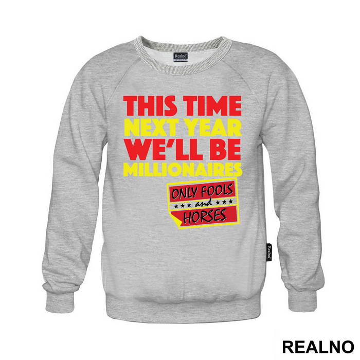 This Time Next Year We'll Be Millionaires - Red - Only Fools And Horses - Mućke - Majica