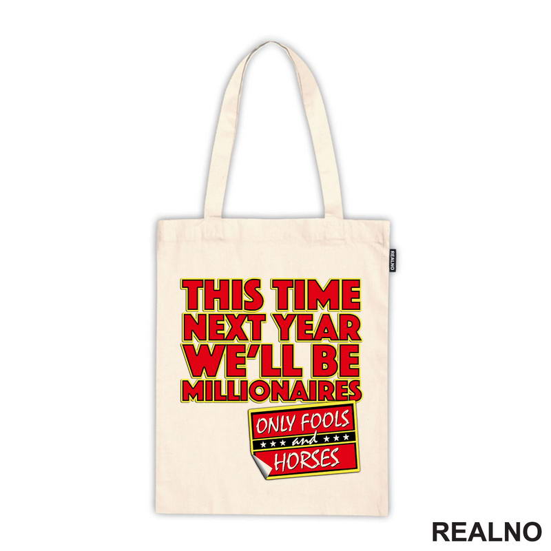 This Time Next Year We'll Be Millionaires - Red - Only Fools And Horses - Mućke - Majica