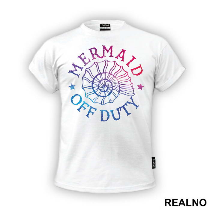 Mermaid Off Duty - Sirene - Mermaid - Majica