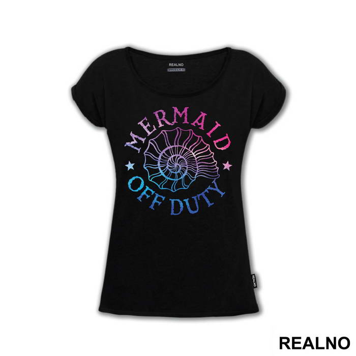 Mermaid Off Duty - Sirene - Mermaid - Majica
