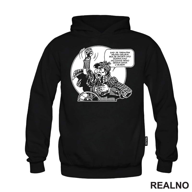 Sada je trenutak velikih odluka! - Alan Ford - Majica