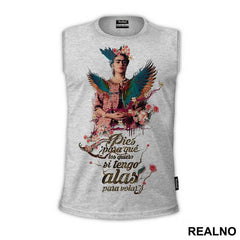 Pies para qué los quiero si tengo alas para volar - Frida Kahlo - Majica