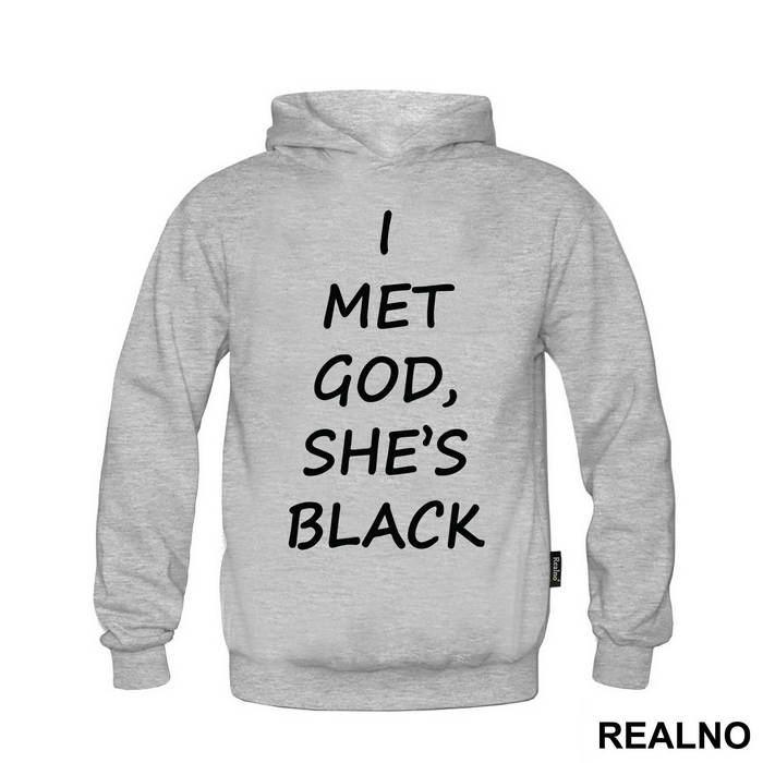 I Met God She Is Black - Atheist - Majica