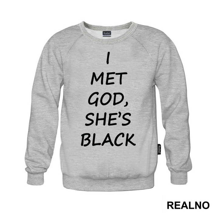 I Met God She Is Black - Atheist - Majica