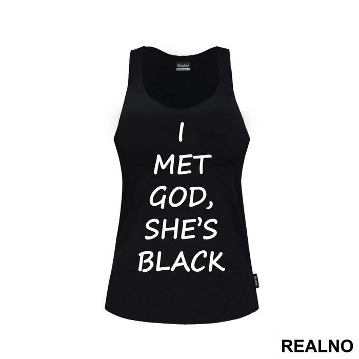 I Met God She Is Black - Atheist - Majica