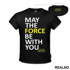 May The Force Be With You - White And Yellow - Star Wars - Majica