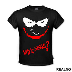 Why So Serious? Red And Black - Joker - Majica