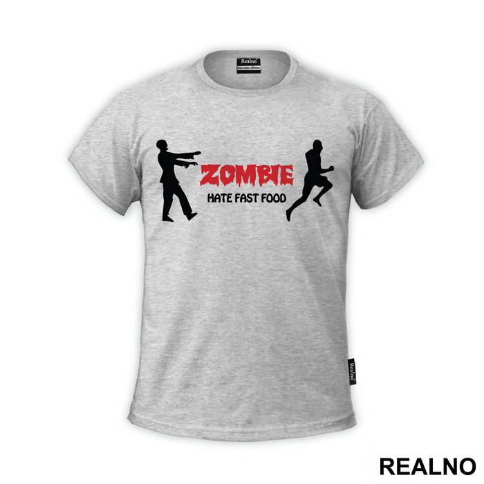 Zombie Hate Fast - Hrana - Food - Majica