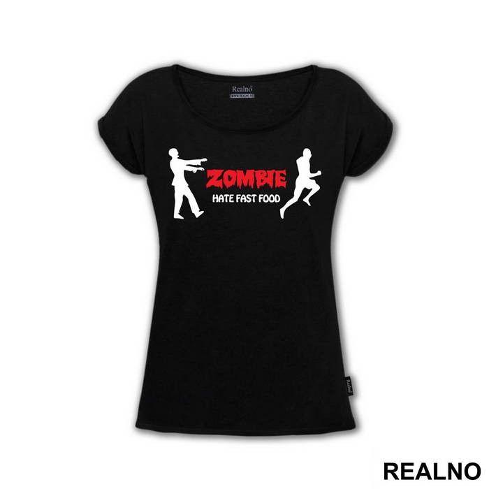 Zombie Hate Fast - Hrana - Food - Majica