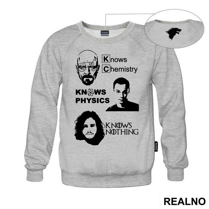 Jon Snow Knows Nothing - Breaking Bad - Walter White Knows Chemistry - The Big Bang Theory - Sheldon Cooper Knows Physic - Game Of Thrones - GOT - Majica