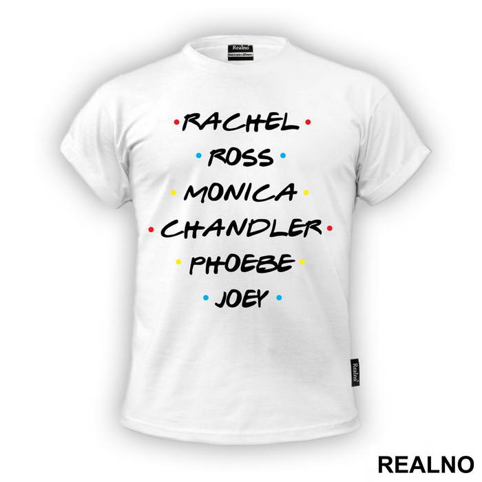Rachel, Ross, Monica, Chandler, Phoebe, Joey - Friends - Prijatelji - Majica