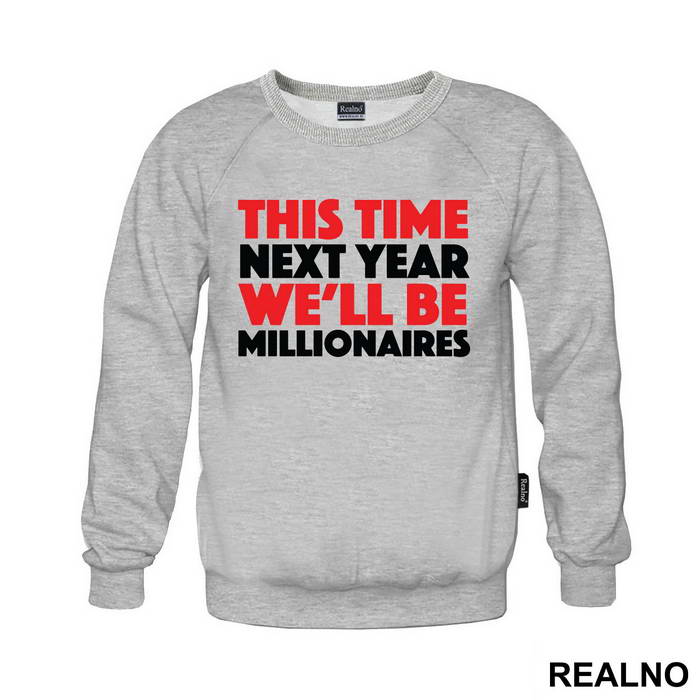 This Time Next Year We'll Be Millionaires - Red And Yellow - Only Fools And Horses - Mućke - Majica