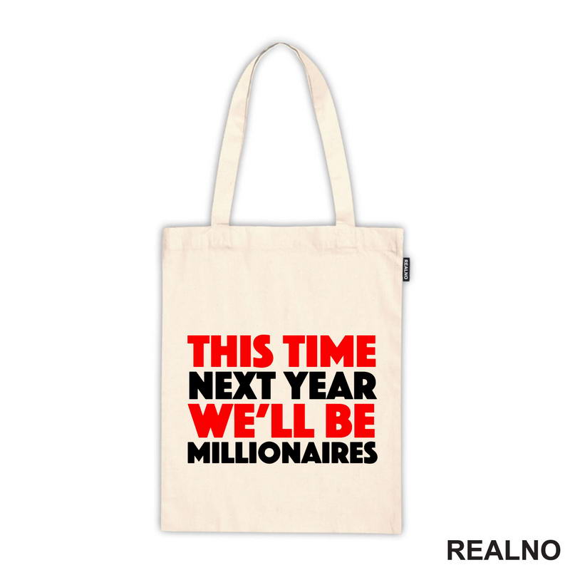 This Time Next Year We'll Be Millionaires - Red And Yellow - Only Fools And Horses - Mućke - Majica