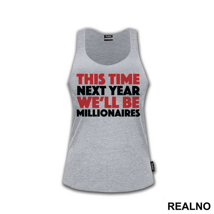 This Time Next Year We'll Be Millionaires - Red And Yellow - Only Fools And Horses - Mućke - Majica